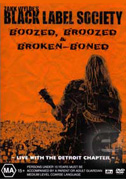 Locandina Black Label Society: Boozed, Broozed & Broken-Boned