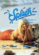 Locandina Splash - Una sirena a Manhattan - Film (1984)