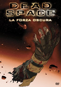 Locandina Dead space: La forza oscura