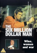 Locandina L'uomo da sei milioni di dollari: vino, donne e guerra