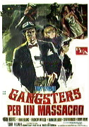 Locandina Gangsters per un massacro