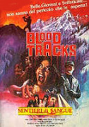 Locandina Blood tracks - Sentieri di sangue