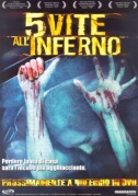 Locandina 5 vite all'Inferno