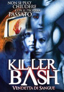 Locandina Killer Bash - Vendetta di sangue