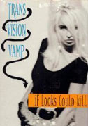 Transvision Vamp: If looks could kill