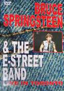Bruce Springsteen & The E Street Band: Live in Toronto