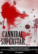 Locandina Cannibal superstar