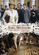 Locandina Maria Montessori - Una vita per i bambini