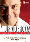 Locandina Maurizio Crozza: La terra delle meraviglie - Spettacolo teatrale (2009)