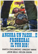 Ancora un passo... e pregherai il tuo dio!