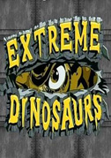 Locandina Extreme dinosaurs - Quattro dinosauri scatenati