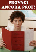 Provaci ancora prof!