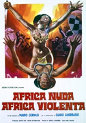 Locandina Africa nuda, Africa violenta - Documentario (1974)