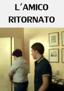 L'amico ritornato