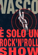 Locandina Vasco Rossi - Ã solo un rock'n' roll show