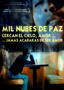 Locandina Mil nubes de paz cercan el cielo, amor, jamÃ¡s acabarÃ¡s de ser amor