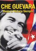 Locandina Che Guevara - Hasta la victoria siempre