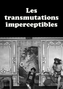 Locandina Les transmutations imperceptibles