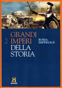 Locandina Grandi imperi della storia: Roma imperiale