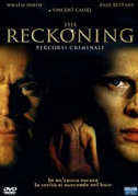 Locandina The Reckoning - Percorsi criminali