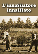 L'innaffiatore innaffiato