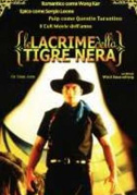 Locandina Le lacrime della tigre nera