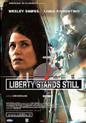 Locandina Liberty stands still