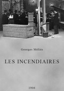 Les incendiaires