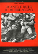 Quanto è bello lu murire acciso