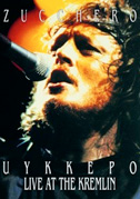 Locandina Zucchero - Uykkepo Live at The Kremlin