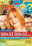 Locandina Quasi quasi... - Film (2002)