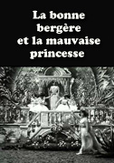 Locandina La bonne bergÃ¨re et la mauvaise princesse