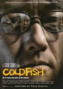 Locandina Cold fish