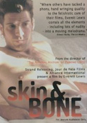 Locandina Skin and bone