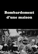 Locandina Bombardement d'une maison