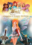 Locandina Winx Club - Il segreto del regno perduto