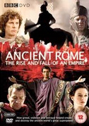 Locandina Roma: Nascita e caduta di un Impero