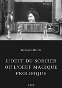 Locandina L'oeuf du sorcier ou l'oeuf magique prolifique