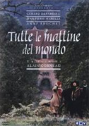 Locandina Tutte le mattine del mondo