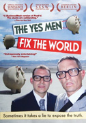 The Yes men fix the world