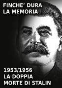 Finché dura la memoria - 1953/1956 La doppia morte di Stalin