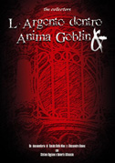 Locandina The collectors - L'Argento dentro & Anima Goblin
