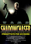 Locandina Shadowchaser - Progettato per uccidere