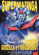 Locandina Super Mazinga contro Godzilla e i megarobot