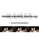 Running in love dying in madness