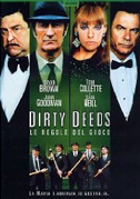 Locandina Dirty Deeds - Le regole del gioco