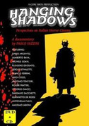 Locandina Hanging shadows - Perspective on italian horror cinema