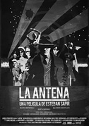 Locandina La antena - Film (2007)