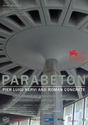 Locandina Parabeton - Pier Luigi Nervi and roman concrete (work in progress)