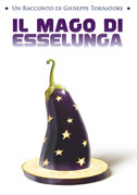 Locandina Il mago di Esselunga